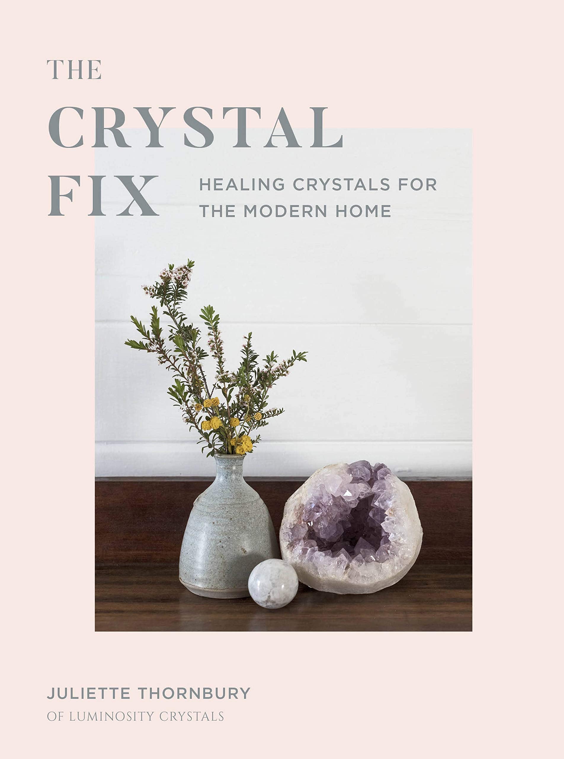 Discover Gosia Orlowska's The Crystal Fix Book